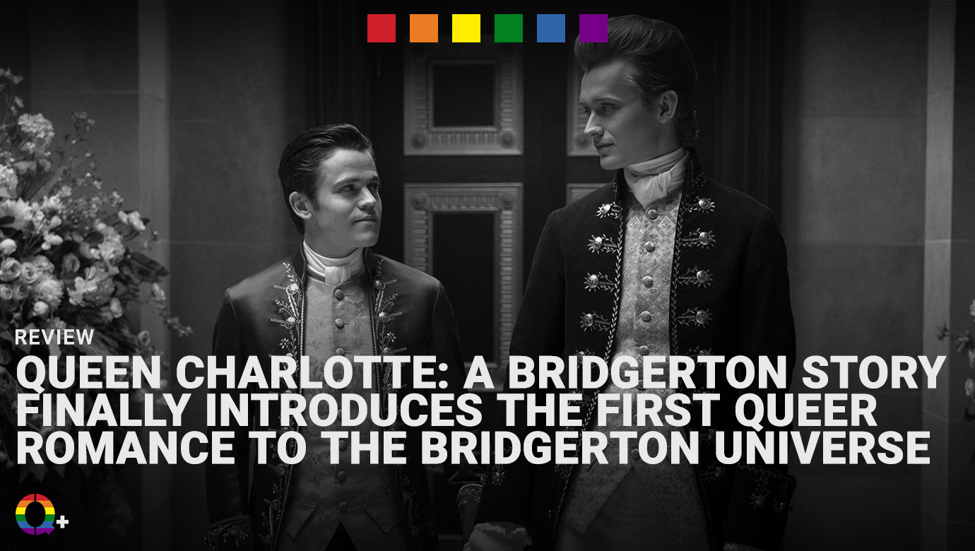 Queen Charlotte A Bridgerton Story finally introduces the first queer romance to the Bridgerton universe
